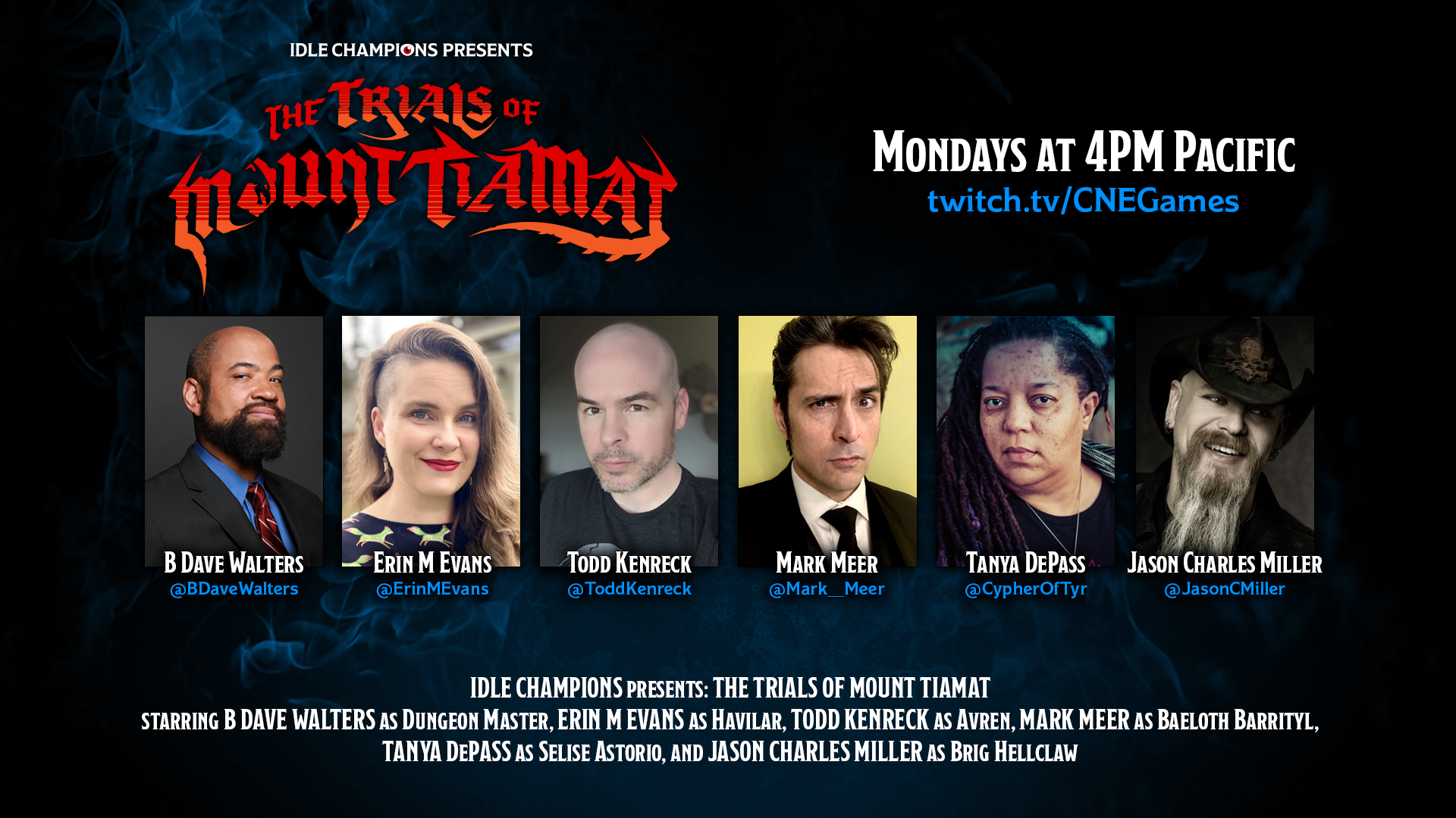 Idle Champions Presents: The Trials of Mount Tiamat, The Underground Trial B Dave Walters Erin M Evans Mark Meer Tanya DePass Jason Charles Miller