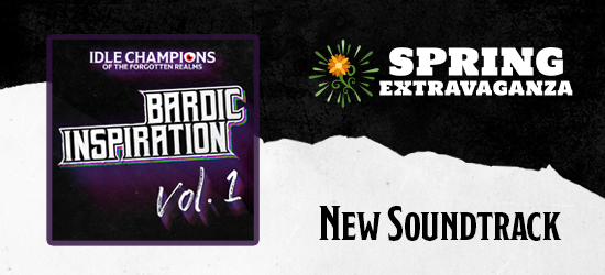 Dungeons & Dragons Spring Extravaganza Bardic Inspiration New Soundrack