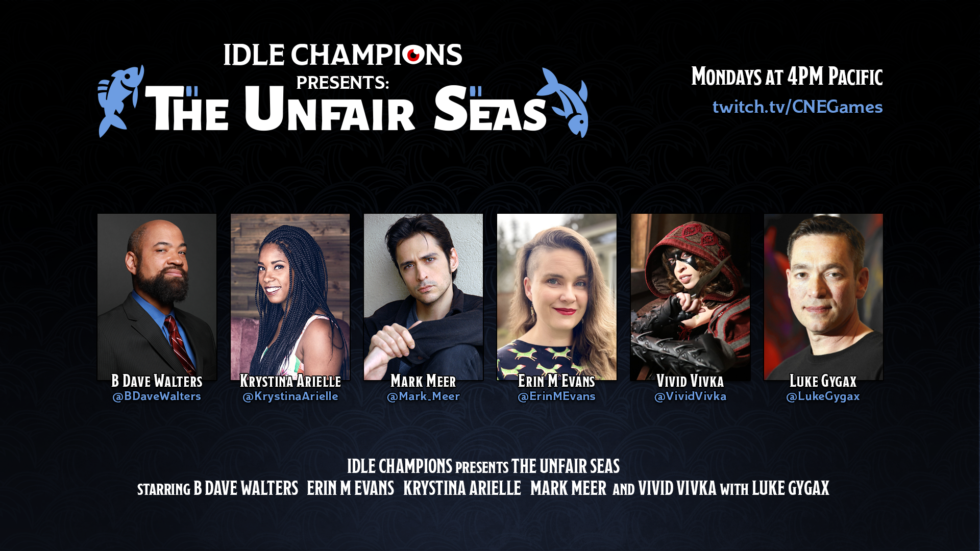 Idle Champions Presents: The Unfair Seas B Dave Walters Erin M Evans Krystina Arielle Mark Meer Vivid Vivka