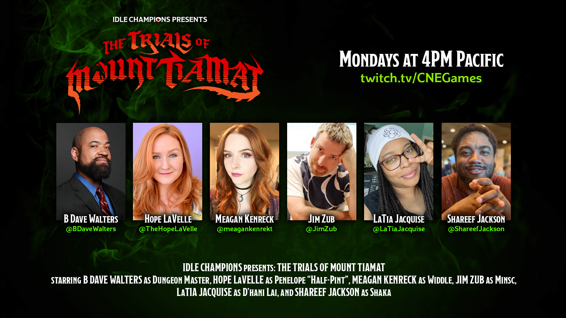 Idle Champions Presents: Trials of Mount Tiamat B Dave Walters Hope LaVelle Meagan Kenreck Jim Zub LaTia Jacquise Shareef Jackson